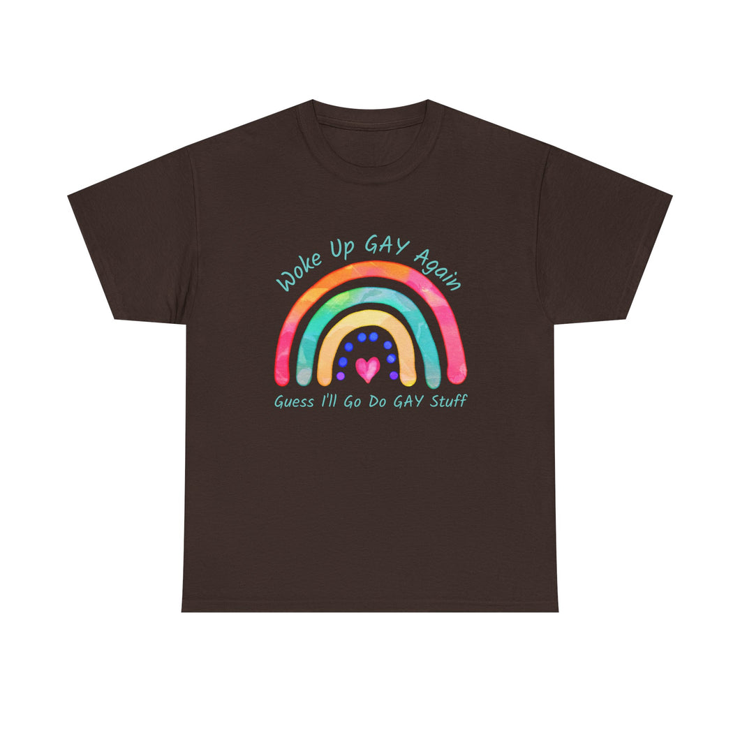 Woke Up Gay Again T-Shirt, Do Gay Stuff Shirt, Funny Gay Quote Shirt, Gay Pride Shirt, Gift for Lesbian, Gay Gift, Birthday Gift, LGBTQ