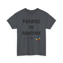 Load image into Gallery viewer, Prayers To Prostate T-Shirt, Rainbow Shirts, Gay Pride Tshirt, Rainbow Tee, Funny Quote T-Shirt, Pride Month Shirts, Up4Drea T-Shirts
