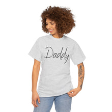 Load image into Gallery viewer, Daddy T-Shirt, BDSM Shirt, BDSM Gift, Lifestyle Shirt, Submissive Shirt, LGBTQIA Shirt, Gift for Him, Roleplay, Kink Shirt, Daddy Shirt
