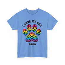 Load image into Gallery viewer, I LOVE MY GAY DOGS RAINBOW PRIDE T-Shirt - ALL Sizes - XS - 5XL
