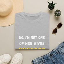 Load image into Gallery viewer, No, I’m not one of her wives Unisex Softstyle T-Shirt
