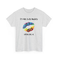 Load image into Gallery viewer, It&#39;s Nice to be Naughty Up4Drea Pride T-Shirt, Pride Month Shirts, Gay Lesbian Pride Tee, Gay Gift, LGBTQ Shirt, North Carolina Shirt
