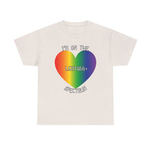 Load image into Gallery viewer, I&#39;M ON THE LGBTQIA+ SPECTRUM T-Shirt - ALL Sizes - XS - 5XL
