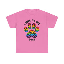 Load image into Gallery viewer, I LOVE MY GAY DOGS RAINBOW PRIDE T-Shirt - ALL Sizes - XS - 5XL
