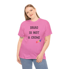 Load image into Gallery viewer, Drag Is Not A Crime Honey Drag Queen Gay Rights T-Shirt, Human Rights Shirt, Equality T-Shirt, LGBTQ+ Shirts, Pride Tee
