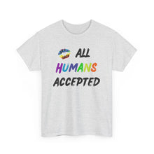 Load image into Gallery viewer, All Humans Accepted T-Shirt, Rainbow Shirts, Gay Pride Tshirt, Rainbow Tee, Equality T-Shirt, Pride Month Shirts, Up4Drea T-Shirts, Kindness
