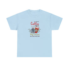 Load image into Gallery viewer, Pour Me Coffee Hand Me My Crochet Funny Shirt, Knitting Shirt, Crochet T shirt, Knitting Gift, Yarn, Gift for knitter, Crochet Lover
