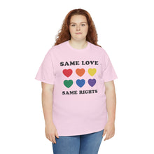 Load image into Gallery viewer, Same Love Same Rights T-Shirt, Rainbow Shirts, Equal Rights Tshirt, Equality Shirt, Social Justice Shirt, Pride Month Shirts, Gay Pride Tee
