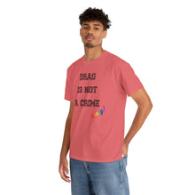 Load image into Gallery viewer, Drag Is Not A Crime Honey Drag Queen Gay Rights T-Shirt, Human Rights Shirt, Equality T-Shirt, LGBTQ+ Shirts, Pride Tee
