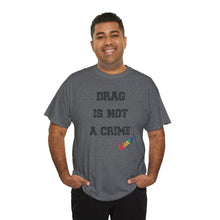 Load image into Gallery viewer, Drag Is Not A Crime Honey Drag Queen Gay Rights T-Shirt, Human Rights Shirt, Equality T-Shirt, LGBTQ+ Shirts, Pride Tee
