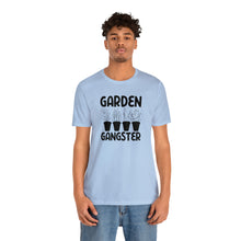 Load image into Gallery viewer, Garden Gangster Funny Gardening T-Shirt, Garden Lover, Gardner Gift, Gardening, Funny Shirt, Succulent
