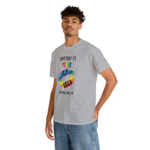 Load image into Gallery viewer, Everyday is Pride Up4Drea Pride T-Shirt Sizes S M L XL 2XL 3XL 4XL 5XL
